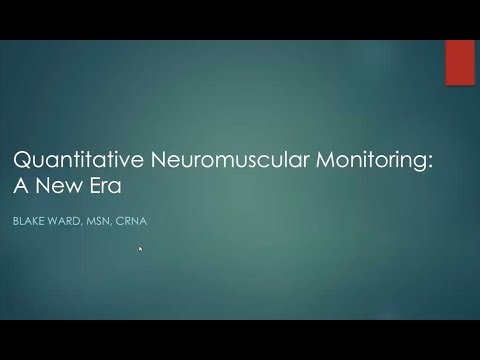 Quantitative Neuromuscular Monitoring: A New Era