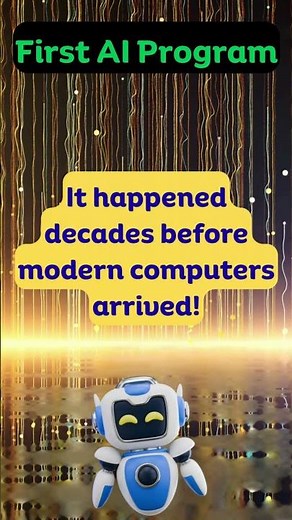 The First AI Program Ever Created #AIHistory #FutureTech