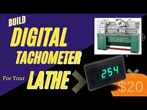 Add a Tachometer to your Lathe