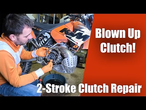 Blown Clutch | New Plates & Hub + Replace Basket Bushings | KTM 300 XCW 2-Stroke Full Clutch Repair