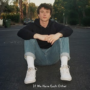 Alec Benjamin - If We Have Each Other