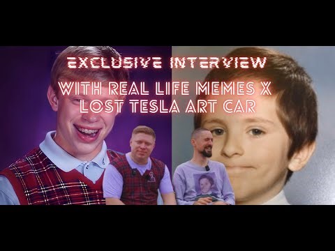 [Exclusive Interview]: Lost Tesla Art Car Project x Bad Luck Brian & David Dvujanic (Living memes)