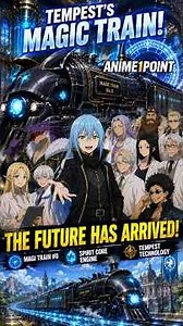 Tempest’s Magi Train Revealed | Watch That Time I Got Reincarnated as a Slime S4 Ep10 on Anime1Point