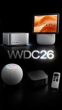 WWDC26 June 8: Unveiling Nine New Apple Devices!