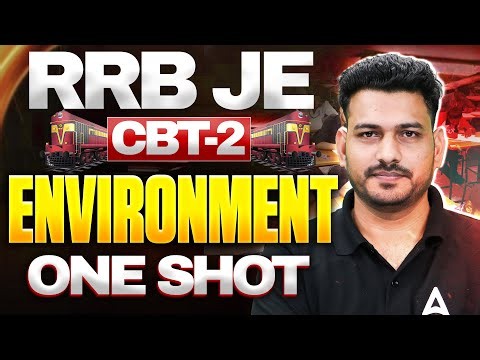RRB JE CBT-2 Environment One Shot | Complete Revision for Exam 2026 🔥