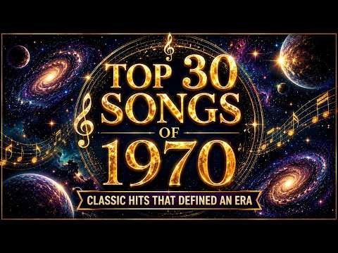TOP 30 SONGS OF 1970 🎵 Classic Hits That Defined a Generation