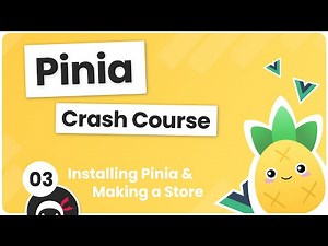 Pinia Crash Course #3 - Installing Pinia & Making a Store