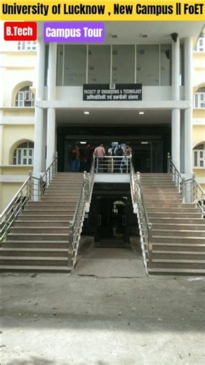 University of Lucknow , New Camous Tour || FoET BTECH 😍 Jankipuram