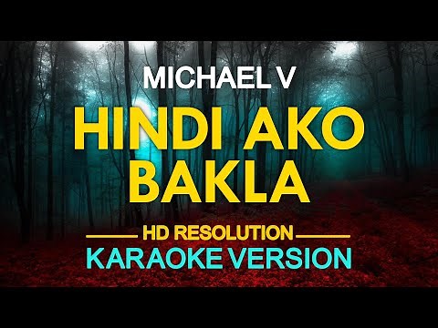 HINDI AKO BAKLA - Michael V. Bitoy 🎙️ [ KARAOKE ] 🎶