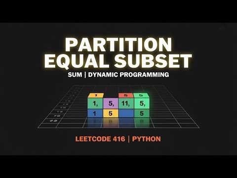 Partition Equal Subset Sum | Dynamic Programming Explained with Code | DSA Interview Prep