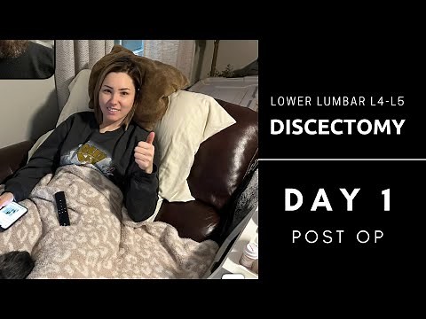 Lower Lumbar Discectomy L4-L5 | Day 1 Post Op