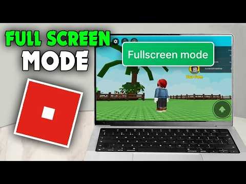 How To Play Roblox in Full Screen Mode (2026)