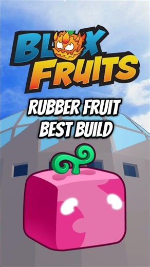Rubber Fruit Best Build Blox Fruits #bloxfruits #roblox #shorts