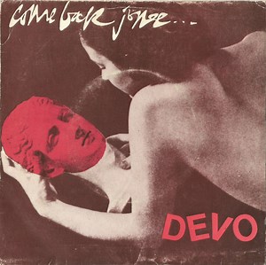 Devo - Come Back Jonee
