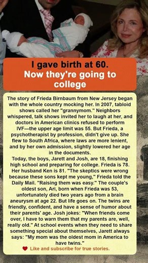 I gave birth at 60 Now they're going to college #lovestory #shorthistory #life #motivation