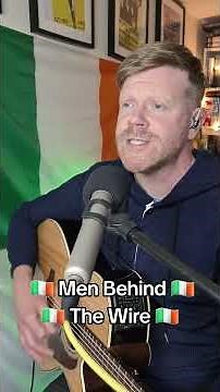 Men Behind The Wire 🇮🇪