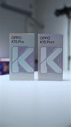 Oppo K15 Pro & Pro+ Unboxing ~MediaTek Dimensity 9500s | 2.K AMOLED, 165Hz | 8,000mAh +100w Charging