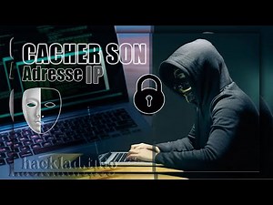 Masquer son adresse IP 🔒 cacher mon pc