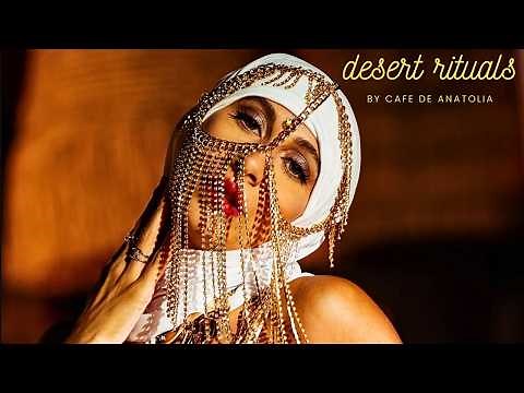 Cafe De Anatolia - Desert Rituals