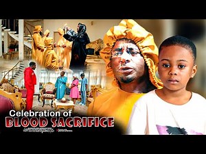 Celebration Of Blood Sacrifice - Nigerian Movie