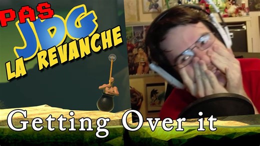 PAS JDG la Revanche - GETTING OVER IT