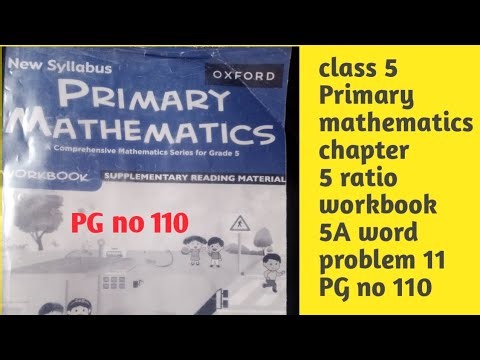 5 class primary mathematics chapter 5 ratio workbook 5A word problem no 11 PG no 110