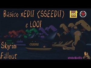 🤓 Basico xEdit (SSEEDIT) e LOOT