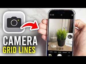 How To Add Grid Lines On iPhone Camera - Full Guide
