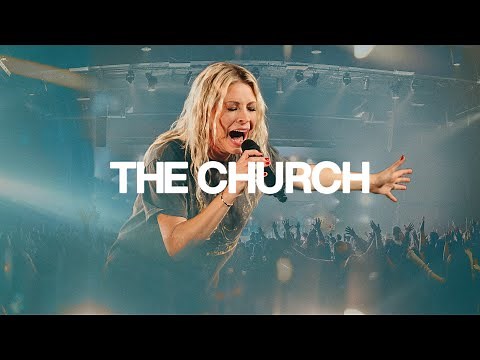 The Church (Live) - Jenn Johnson, Bethel Music