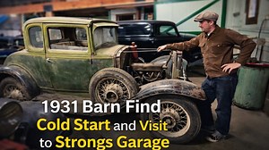 1931 barn find cold start and visit to Strongs Garage