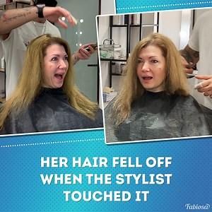 27K views · 78 reactions | Her hair fell off at the stylist's touch. | Tips & Tricks | Facebook
