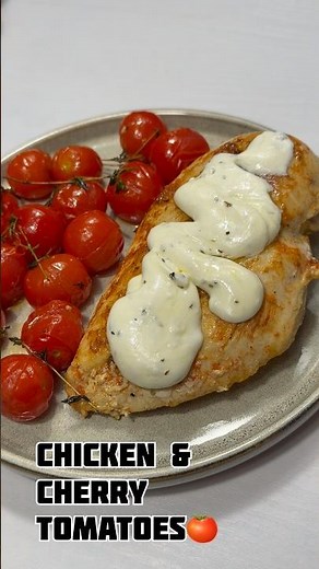 🍳 Chicken Fillet with Cherry Tomatoes and Yogurt Sauce