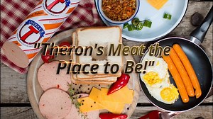 Theron's Meat Products on Reels