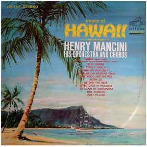 Henry Mancini, His Orchestra And Chorus - Music Of Hawaii