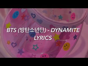 BTS (방탄소년단) - ‘DYNAMITE' LYRICS
