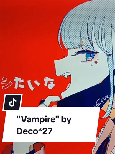 Vampire by Deco*27: A Masterpiece of Music