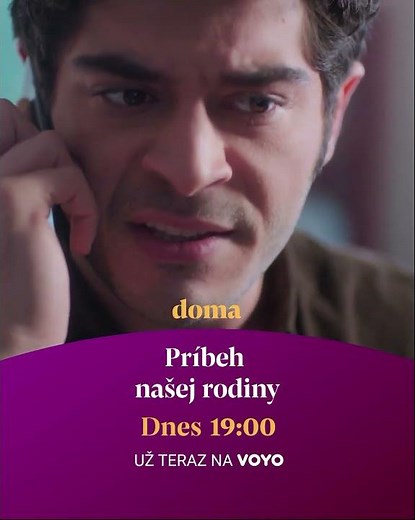 Príbeh našej rodiny II. (54-55) | dnes 1. 5. o 19.00 na TV Doma - už teraz na Voyo