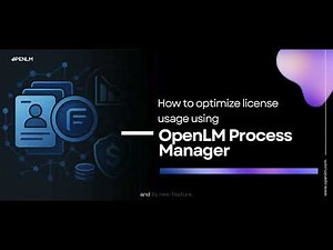 How to Optimize License Usage with OpenLM Process Manager