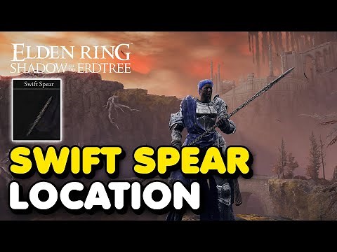 Elden Ring DLC - Swift Spear Location (Shadow of The Erdtree Weapon)