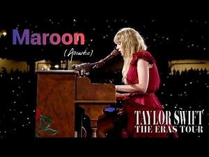 Taylor Swift - Maroon (Live from: TS | The Eras Tour Film)