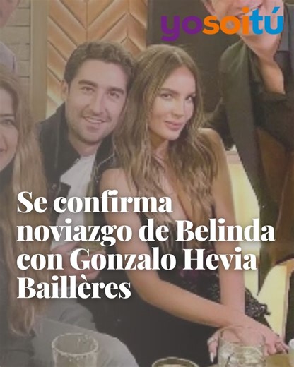 Se confirma noviazgo de Belinda con Gonzalo Hevia Baillères, heredero de El Palacio de Hierro