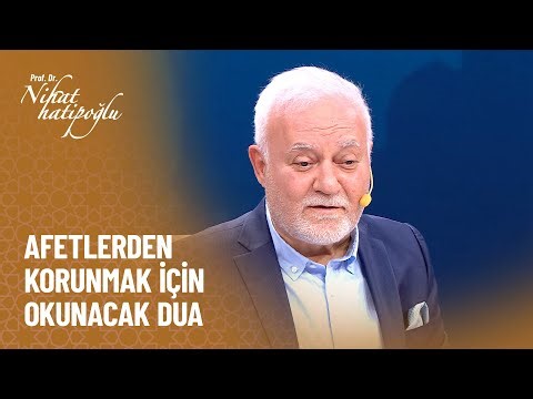 Recommended prayer for protection from disasters - Towards a Friend with Nihat Hatipoğlu, Episode...