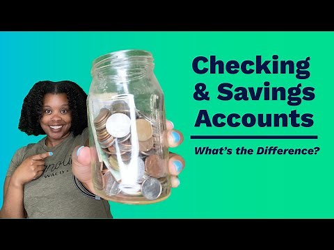 Checking and Savings Accounts: What's the Difference?