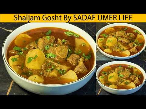 Traditional Shaljam Gosht Recipe by Sadaf Umer Life