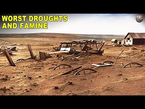 The Worst Droughts And Famines In History