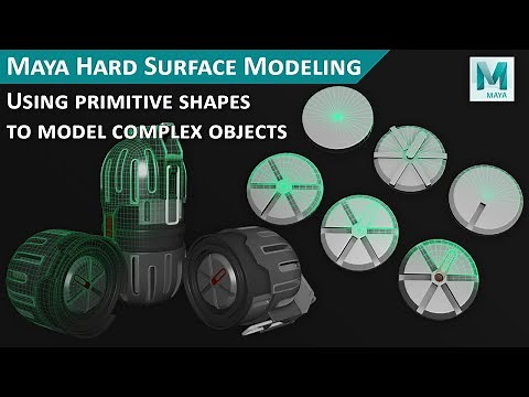 Maya Hard Surface Modeling - Complex Objects with Primitive Shapes