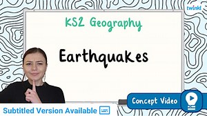 Earthquakes | KS2 Geography Concept Video