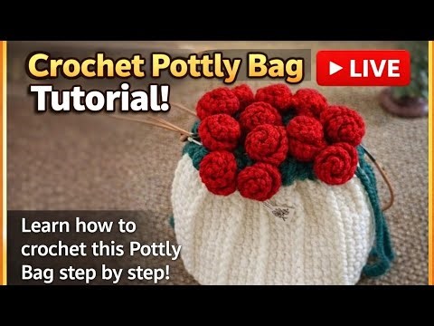 Crochet Rose Pottly Bag 🌹 | Beautiful Flower Pot Style Drawstring Bag | LIVE Tutorial