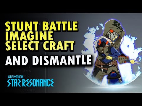 Stunt Battle Imagine Select Craft and Dismantle BPSR | Blue Protocol : Star Resonance