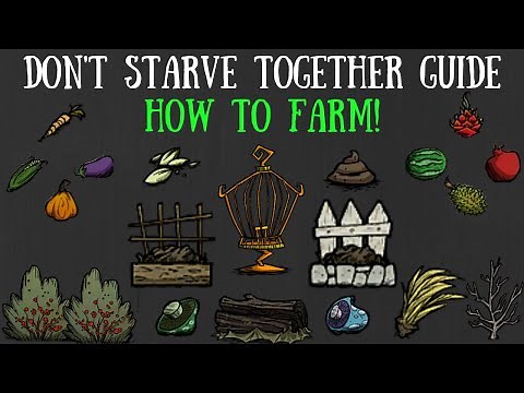 [OUTDATED] Don't Starve Together Guide: Farming (Crops)